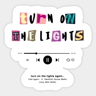 fred again.. turn on the lights music player Sticker